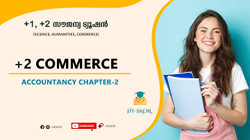 ACCOUNTANCY CHAPTER-2 ​PART 4 -  Accountancy Tuition Class | HSE Free Plus Two Tuition 2022 | Hiskor