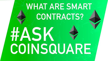 What Are Smart Contracts? | #AskCoinsquare