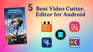 5 Best Video Cutter, Editor for Android | Free Video Editor screenshot 1