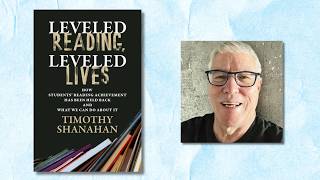 Timothy Shanahan Shares Insights from Leveled Reading, Leveled Lives