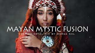 Mayan Mystic | World Organic | Deep House Mix by Marga Sol