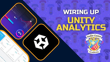 Wiring Up Unity Analytics - Indie Game Academy Lecture