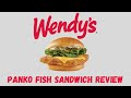 Wendy's Panko Fish Sandwich Review - Best Fast Food Fish Sandwich Series