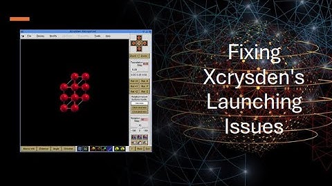 Troubleshooting Xcrysden Launch Issues