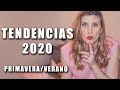 18 TENDENCIAS PRIMAVERA VERANO 2020
