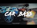 CAR MUSIC MIX 2019 🔈 NEW ELECTRO BASS BOOSTED MIX 🔈 BEST REMIXES OF POPULAR SONGS 2019