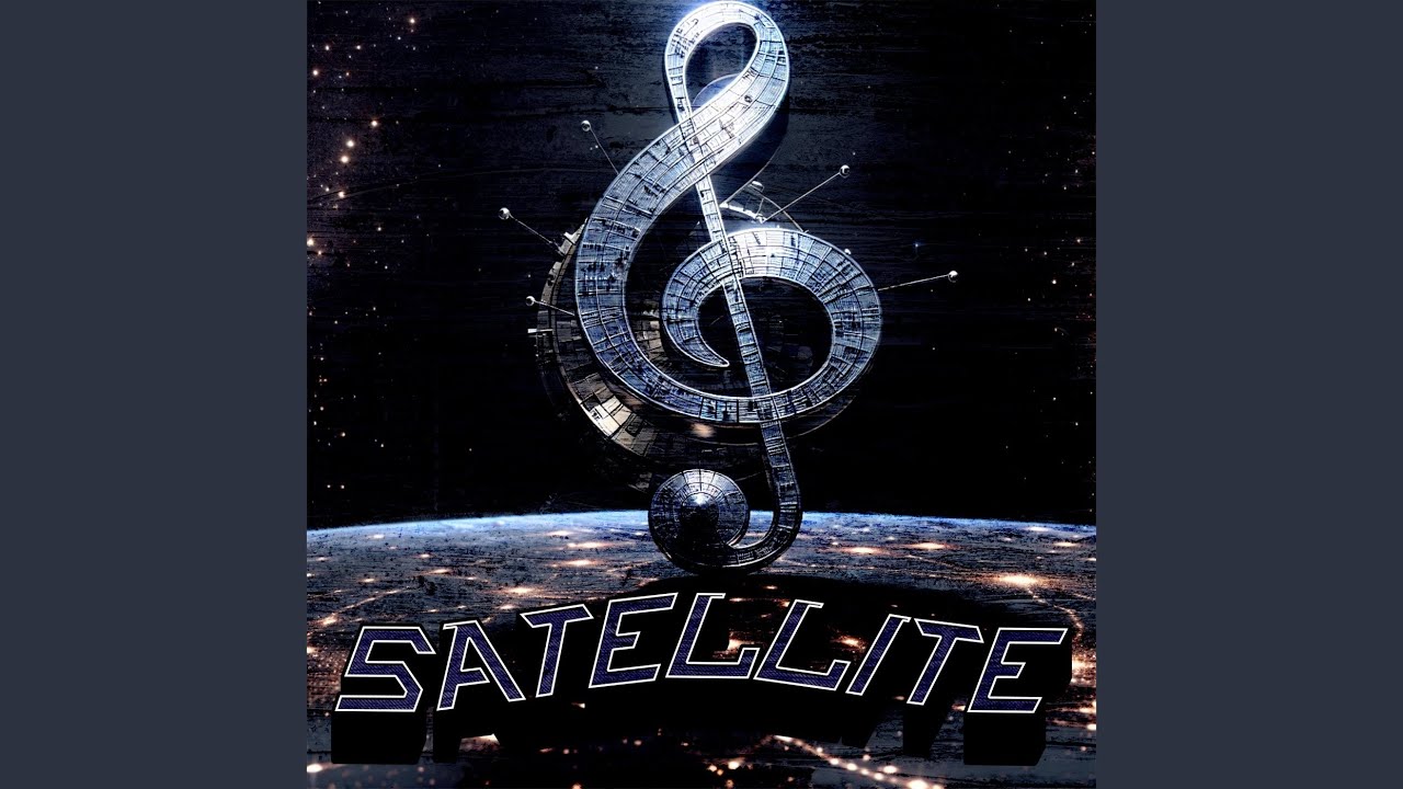 Watch Satellite on YouTube Watch Satellite on YouTube