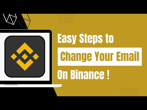   Binance Tutorial How To Change Binance Email Address