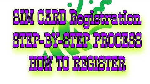SIM CARD REGISTRATION STEP BY STEP PROCESS | How to Register