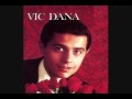 Vic Dana - I Was The One (1963 Elvis Presley cover)