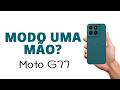 Como DESATIVAR o MODO UMA MÃO, Moto G77!