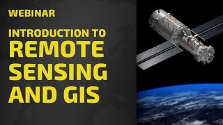 Introduction to Remote Sensing & GIS - Soar Atlas Webinar