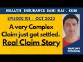 A very Complex Claim just got settled. Real Story #BesthealthinsuranceforFamily #Viral #Trending