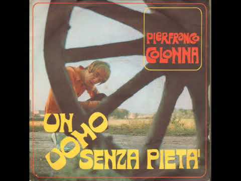 Pier Franco Colonna — Pierfranco Colonna....Un uomo senza pietà