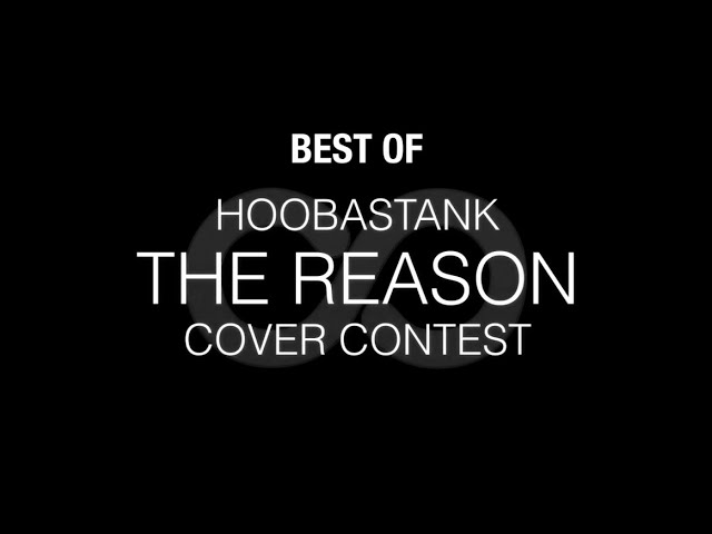 BEST OF | Hoobastank - The Reason | COVER CONTEST COMPILATION class=