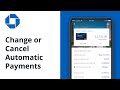 How to Change/Cancel Credit Card Automatic Payments | Chase Mobile® app