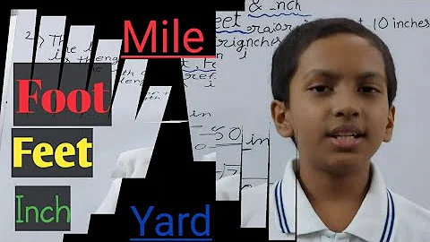 Inch, foot, feet, yard & mile