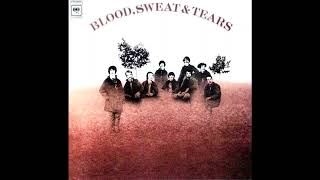 Blood, Sweat And Tears  - Spinning Wheel  - 1968 (STEREO in)