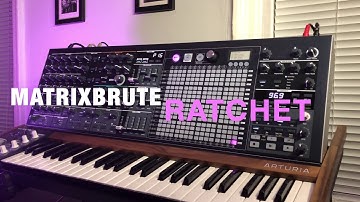 Arturia MatrixBrute RATCHETING with AD Envelopes