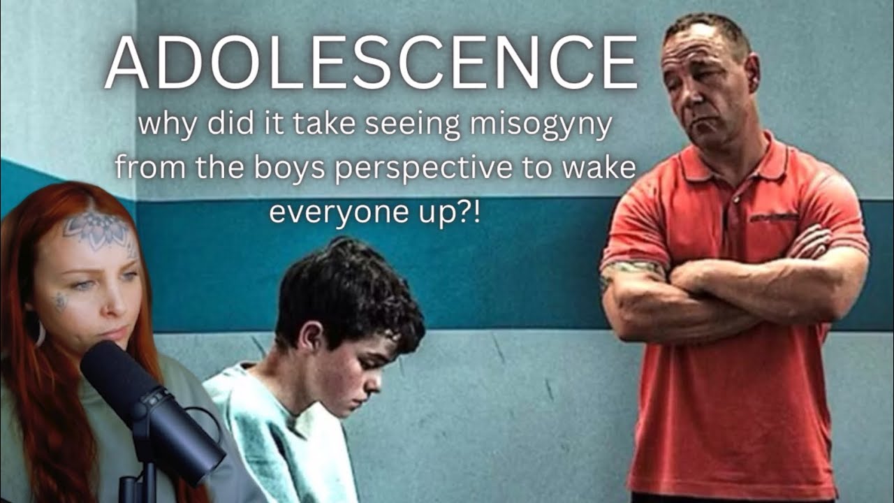 adolescence, masculinity & misogyny | my reaction as a mom to a 12 year old boy
