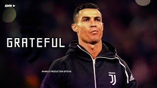 Cristiano Ronaldo ► GRATEFUL ● Skills & Goals ● 2018/19 | HD