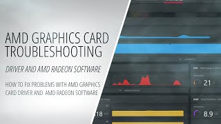 AMD Graphics Card Driver Troubleshooting - How to Fix Problems with Driver and AMD Radeon Software