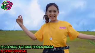 DJ DANGDUT SLOW BASS//DJ DANGDUT TEMAN BIASA//DJ RMP OFFICIAL