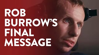 Rob Burrow's emotional final message