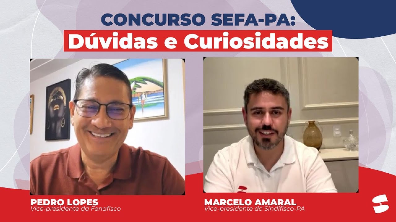 CONCURSO SEFA-PA | DÚVIDAS E CURIOSIDADES