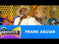 Frank Aguiar canta no programa mais nordestino do Brasil!