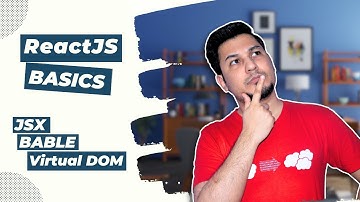 ReactJs Basics | JSX | Babel | Virtual DOM explained 🔥