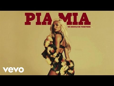 Pia Mia - We Should Be Together (Audio)