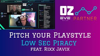 Pitch Your EVE Online Playstyle: Low Sec Piracy feat. Rixx Javix