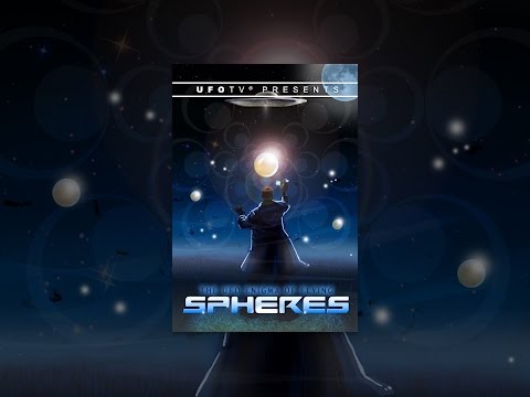 UFOTV Presents: The UFO Enigma of Flying Spheres