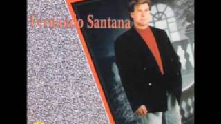Video thumbnail of "Fernando Santana-  Ana por ti eu Canto"