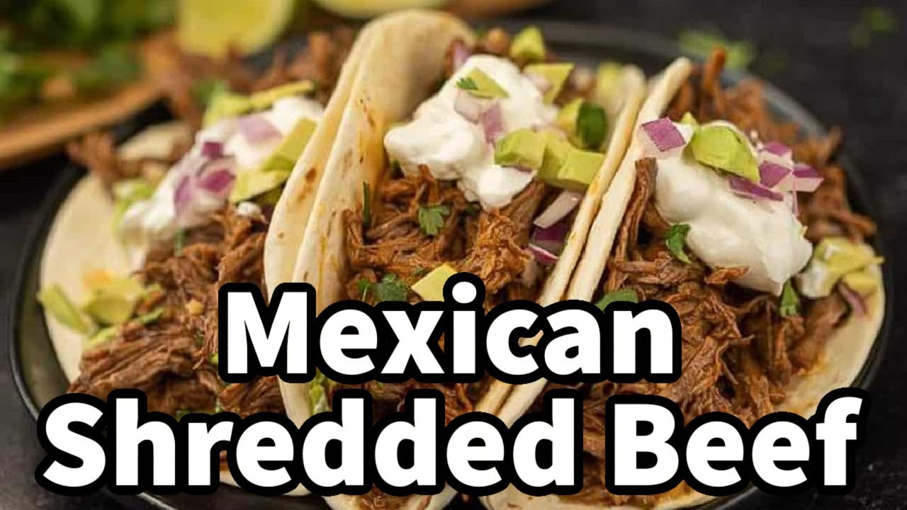 Ultimate Mexican Shredded Beef Tacos | Easy & Juicy! - YouTube