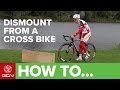 Cyclocross How To Dismount Get Off Your Bike Like A Pro