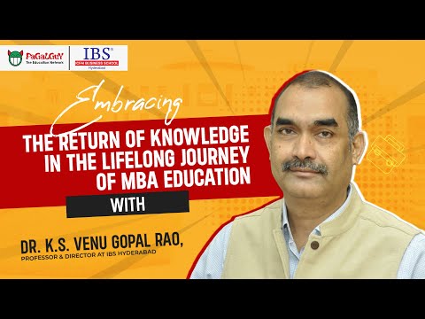 MBA Interview: Embracing ROK in MBA Education, Dr. K.S. Venu Gopal Rao, Director of IBS Hyderabad