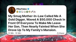 My Smug Mother-In-Law Called Me A Gold Digger, Waved A $50,000 Check In Front...