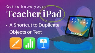 Teacher iPad: a Shortcut to Duplicate Objects and Text