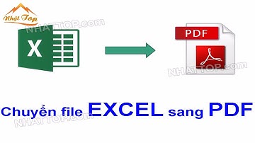 [NHẬT TOP SEO] Hướng dẫn chuyển file excel sang pdf không cần cài đặt