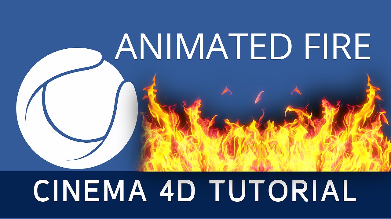 Animated Fire Cinema 4d Tutorial YouTube
