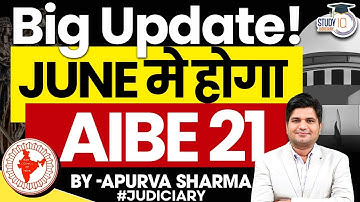 Big Update for AIBE-21 | June मे होगा AIBE-21 | By:- Apurva Sharma