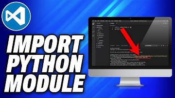 How To Import Python Module Visual Studio Code (2025) - Easy Fix