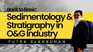 Back to Basic: Sedimentology & Stratigraphy in O&G Industry! [Putra Sjahbunan] screenshot 3