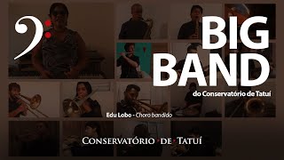 Choro Bandido - Big Band do Conservatório de Tatuí