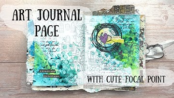 Art Journal Page with Cute Embellishment Focal Point