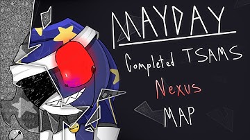 MAYDAY - Complete Nexus TSAMS MAP @SunMoonShow