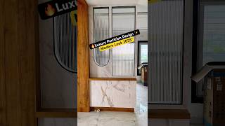 🥰🔥Luxury Partition Design ✨ | Modern Look 2025 | #vishalfurniture #shortvideo #viral