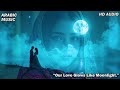 Ya Habibi Under The Moonlight Romantic Arabic Love Song Dreamy Oud Ballad Love Video Dj 